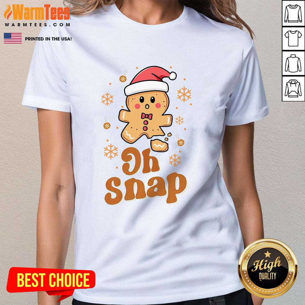 Cute Oh Snap Gingerbread Man Cute Christmas Cookie Baking Team Ladies-Tee