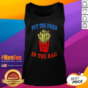 Funny Put The Fries In The Bag Fast Food Lover French Fry Trump 2024 Tank-Top