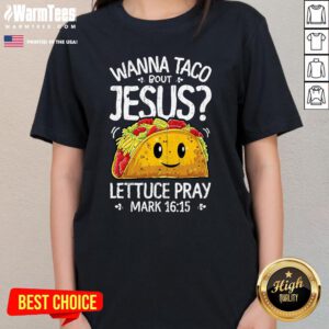 Good Wanna Taco Bout Jesus Cinco De Mayo Ladies-Tee