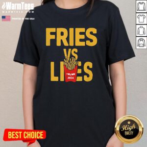 Hot Fries Vs Lies Trump 2024 Trump Vance Ladies-Tee