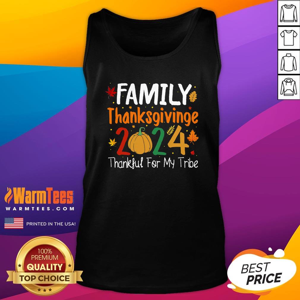 Nice Family Thanksgiving 2024 Thankful For My Tribe Group Autumn Tank-Top