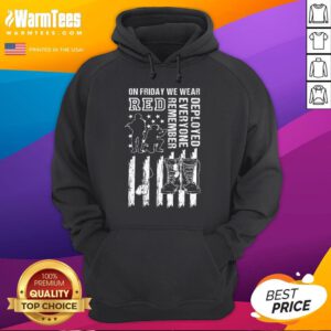 Nice On Friday We Wear Red American Flag Military Supportive Hoodie