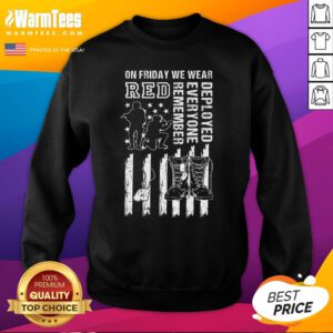 Nice On Friday We Wear Red American Flag Military Supportive Sweatshirt