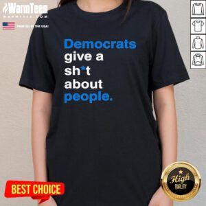Official Democrats Give A Shit About People Ladies-Tee