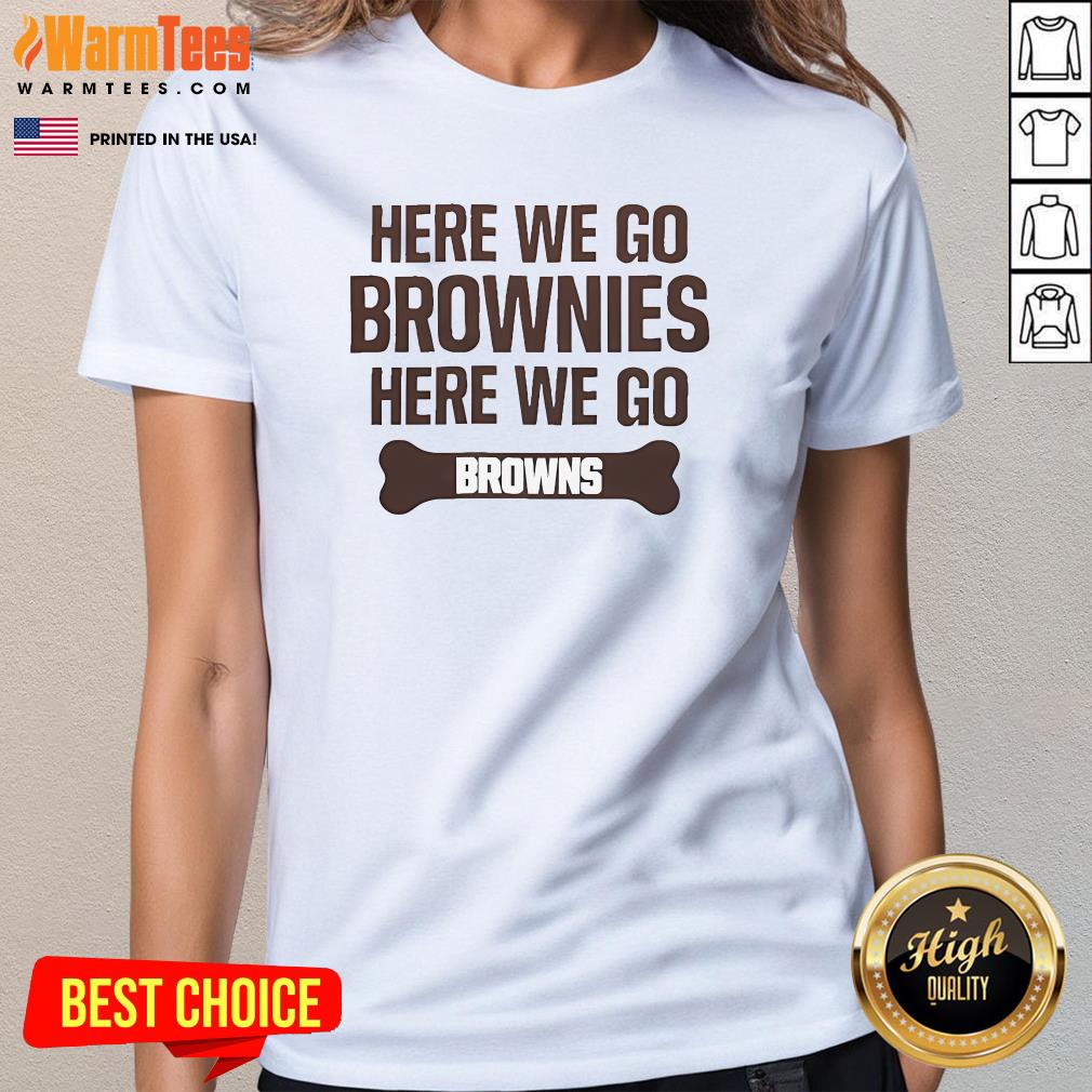 Official Here We Go Brownies Here We Go Ladies-Tee