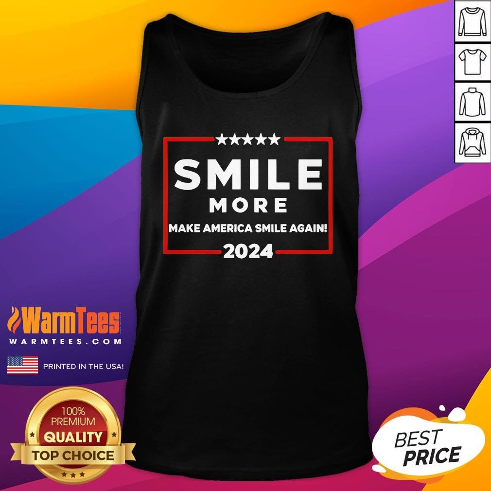 Official Smile More Make America Smile Again 2024 Tank-Top