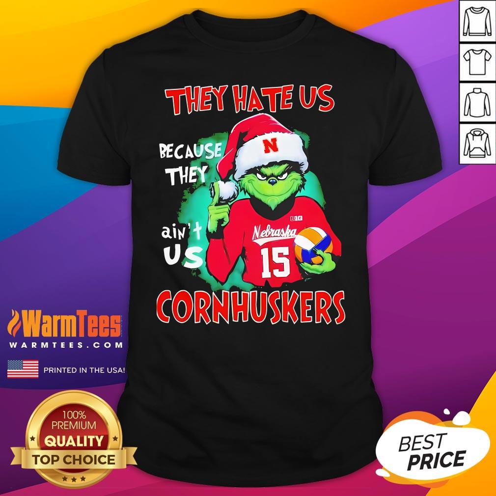 Official The Grinch They Hate Us Because They Ain't Us Nebraska Cornhuskers T-Shirt