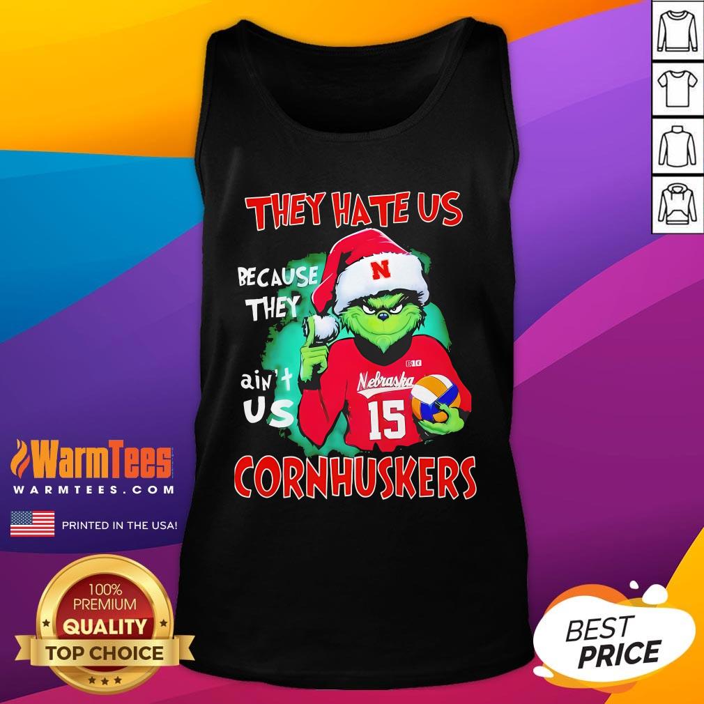 Official The Grinch They Hate Us Because They Ain't Us Nebraska Cornhuskers Tank-Top