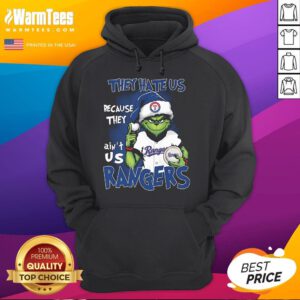 Official The Grinch They Hate Us Because They Ain't Us Texas Rangers Hoodie