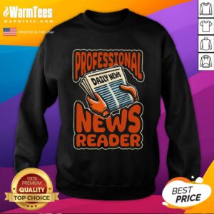 Premium Anchorman Broadcast Journalist News Anchorman Sweatshirt