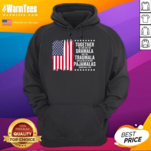 Premium Kamala Harris Walz 2024 We Can End Dramala Traumala Hoodie