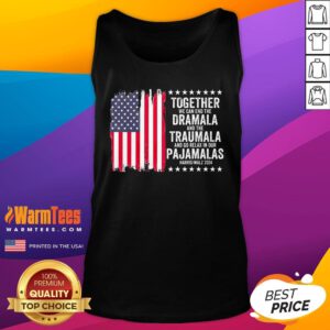 Premium Kamala Harris Walz 2024 We Can End Dramala Traumala Tank-Top
