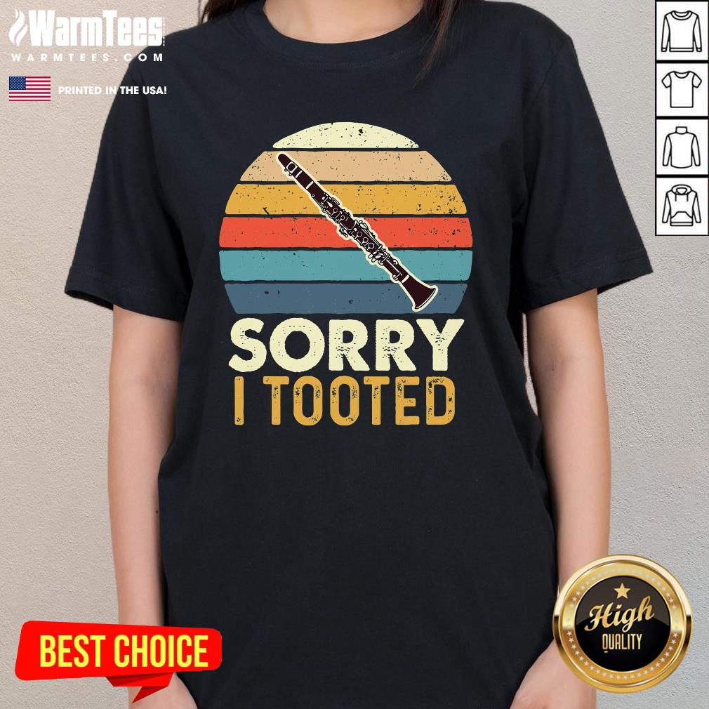 Premium Sorry I Tooted Retro Clarinetist Clarinet Player Sunset Ladies-Tee