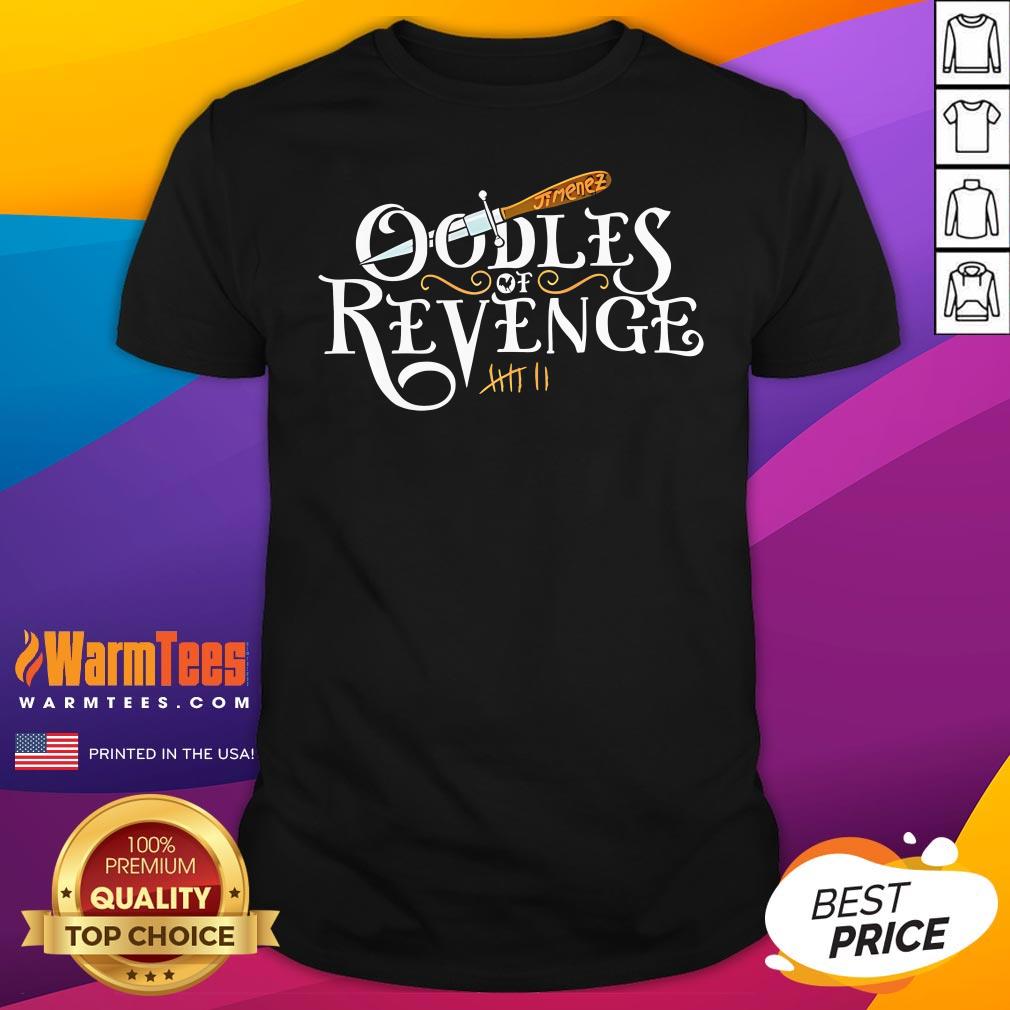 Top Awesome Oodles Of Revenge T-Shirt