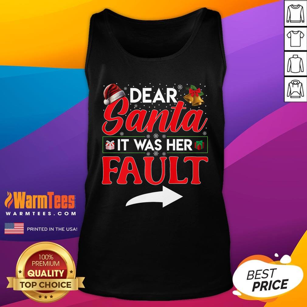 Top Dear Santa It Was Her Fault Funny Christmas Couples Tank-Top