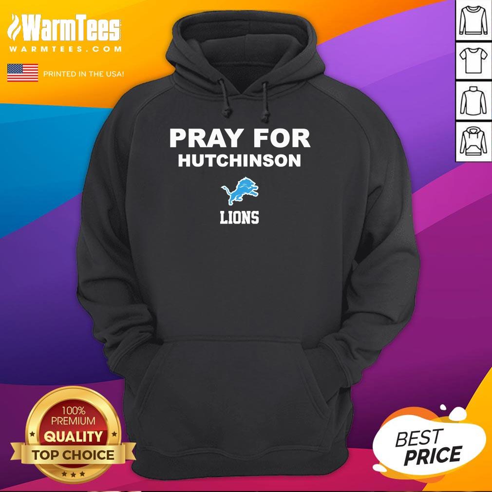 Top Detroit Lions Pray For Hutchinson Hoodie
