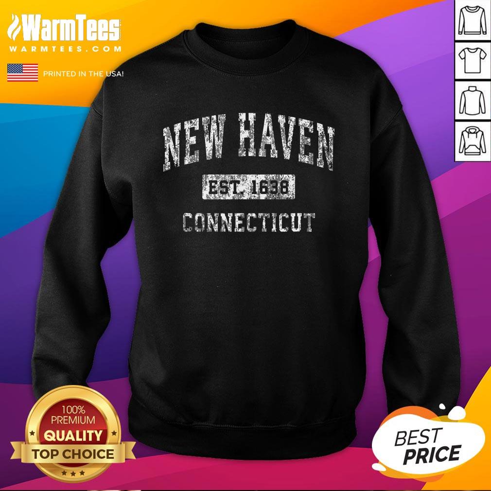 Top New Haven Connecticut Ct Vintage Established Sports Sweatshirt