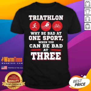 Top Three Sports One Race The Challenge Of A Triathlete's Life T-Shirt