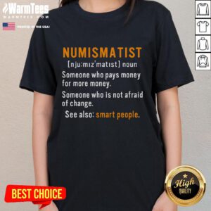 Awesome Numismatist Definition graphic on a ladies tee, celebrating the coin collecting hobby for passionate coin collectors.