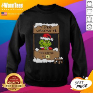 Awesome Grinch I Steal Christmas sweatshirt featuring a festive design perfect for holiday celebrations.