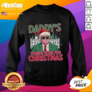 Awesome Trump Daddy's Coming Home for Christmas Sweatshirt featuring festive design and cozy style for the holiday season.