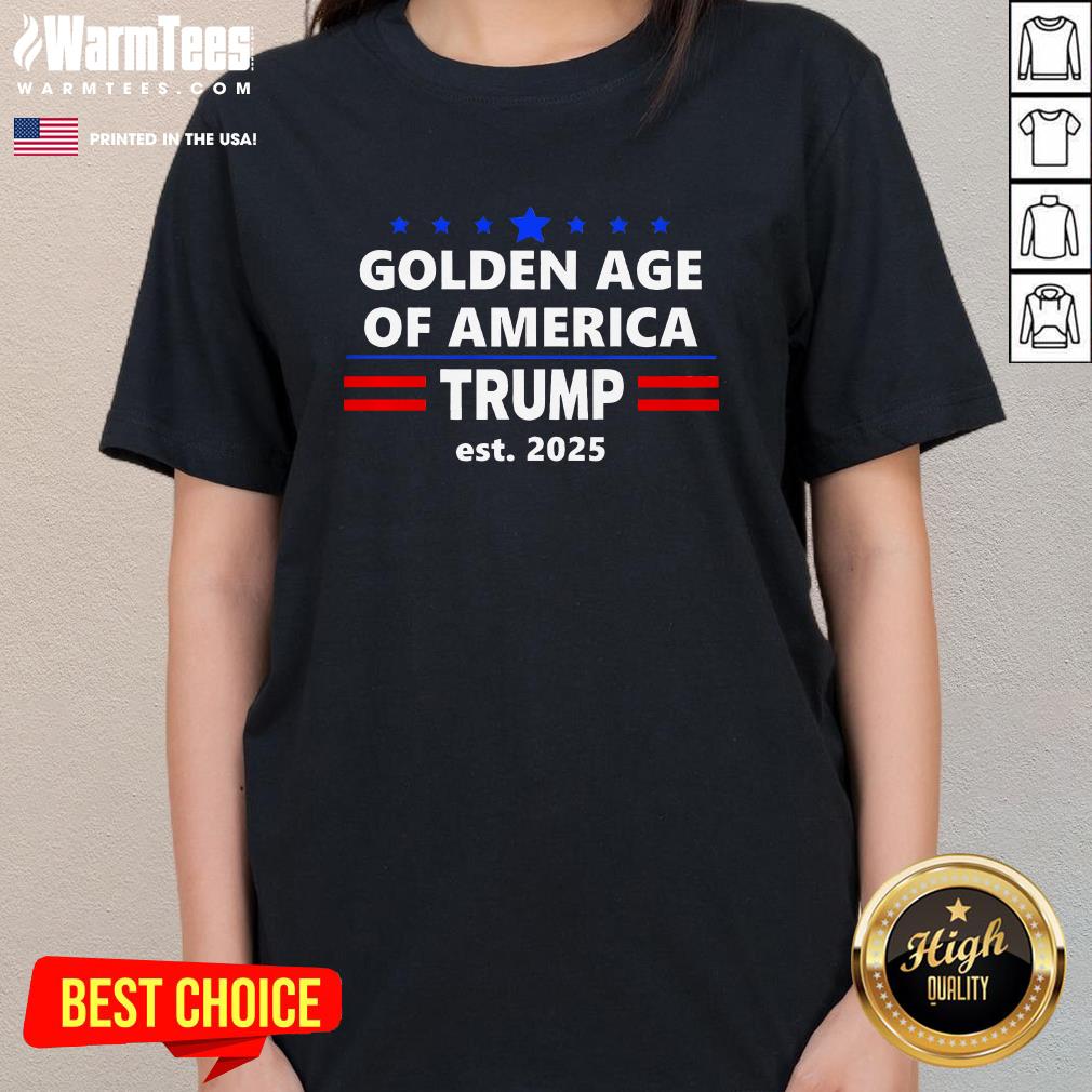 Awesome Trump Won Again 2024 Golden Age Of America 2025 Trump Won Ladies-Tee
