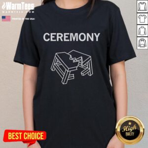 Funny Ceremony Table Ladies Tee featuring humorous graphics perfect for fun events and celebrations.