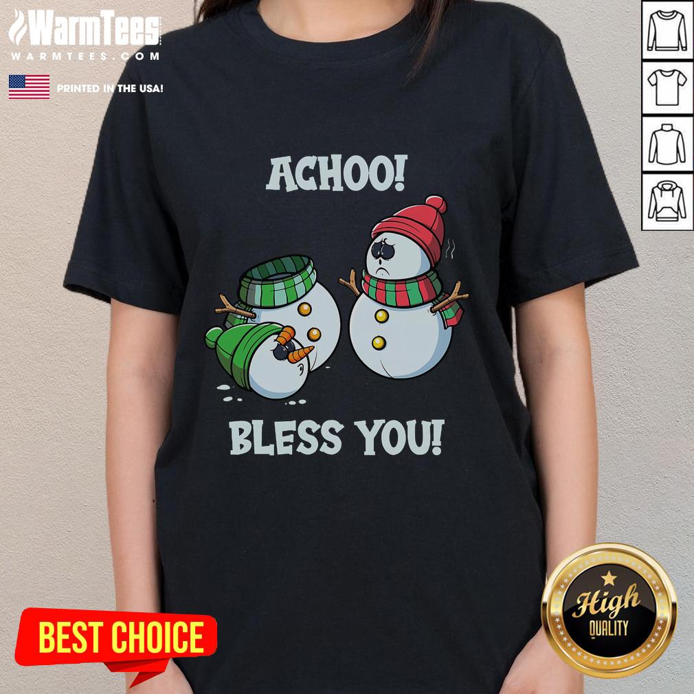 Funny Christmas snowman graphic on a ladies tee, featuring 'Achoo Bless You' text for festive humor.