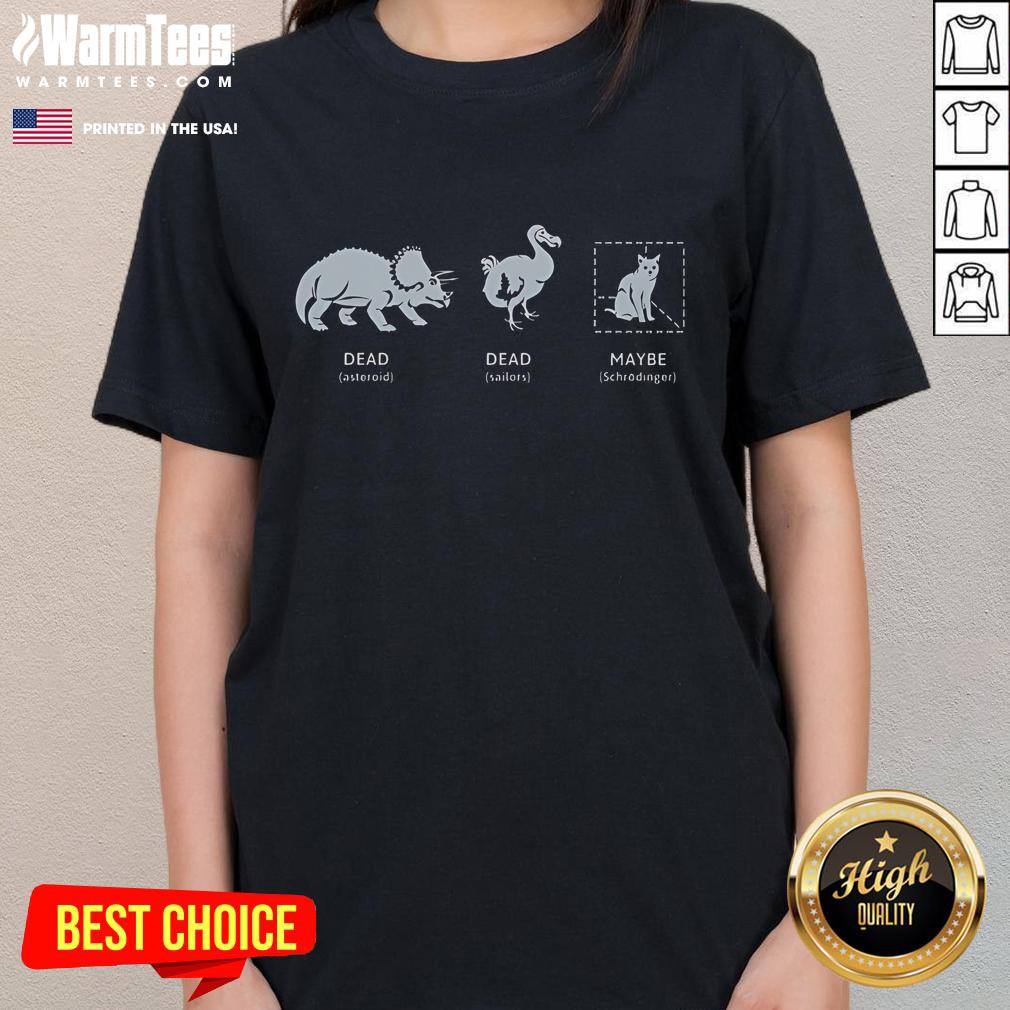 Funny Dead Maybe Cat Ladies Tee featuring a humorous cat graphic, perfect for cat lovers and quirky fashion enthusiasts.