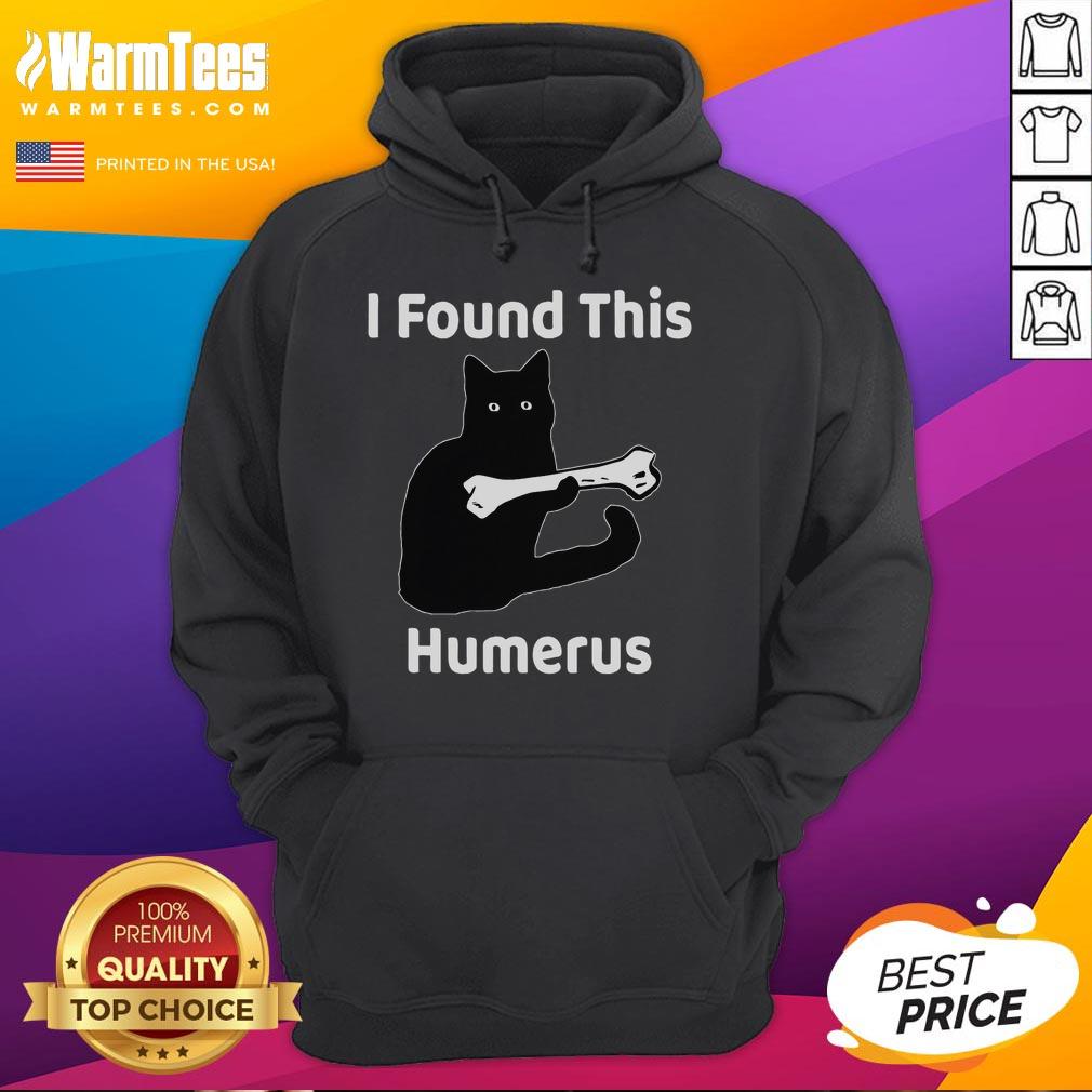 Alt Text: Funny cat lover hoodie with a humorous design featuring a playful pun on humerus and a cute cat graphic.