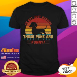 Alt Text: Funny I'M Not Barking These Puns Are Pawsitively T-Shirt featuring playful dog-themed puns and vibrant colors.
