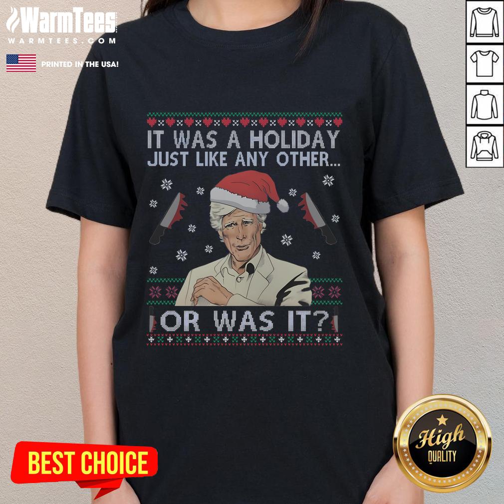Funny It Was A Holiday Just Like Any Other Keith Morrison Ladies Tee featuring a playful design and vibrant colors.