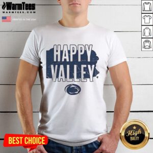 Good Penn State Hometown Happy Valley T-Shirt featuring blue and white design for proud Nittany Lions fans.