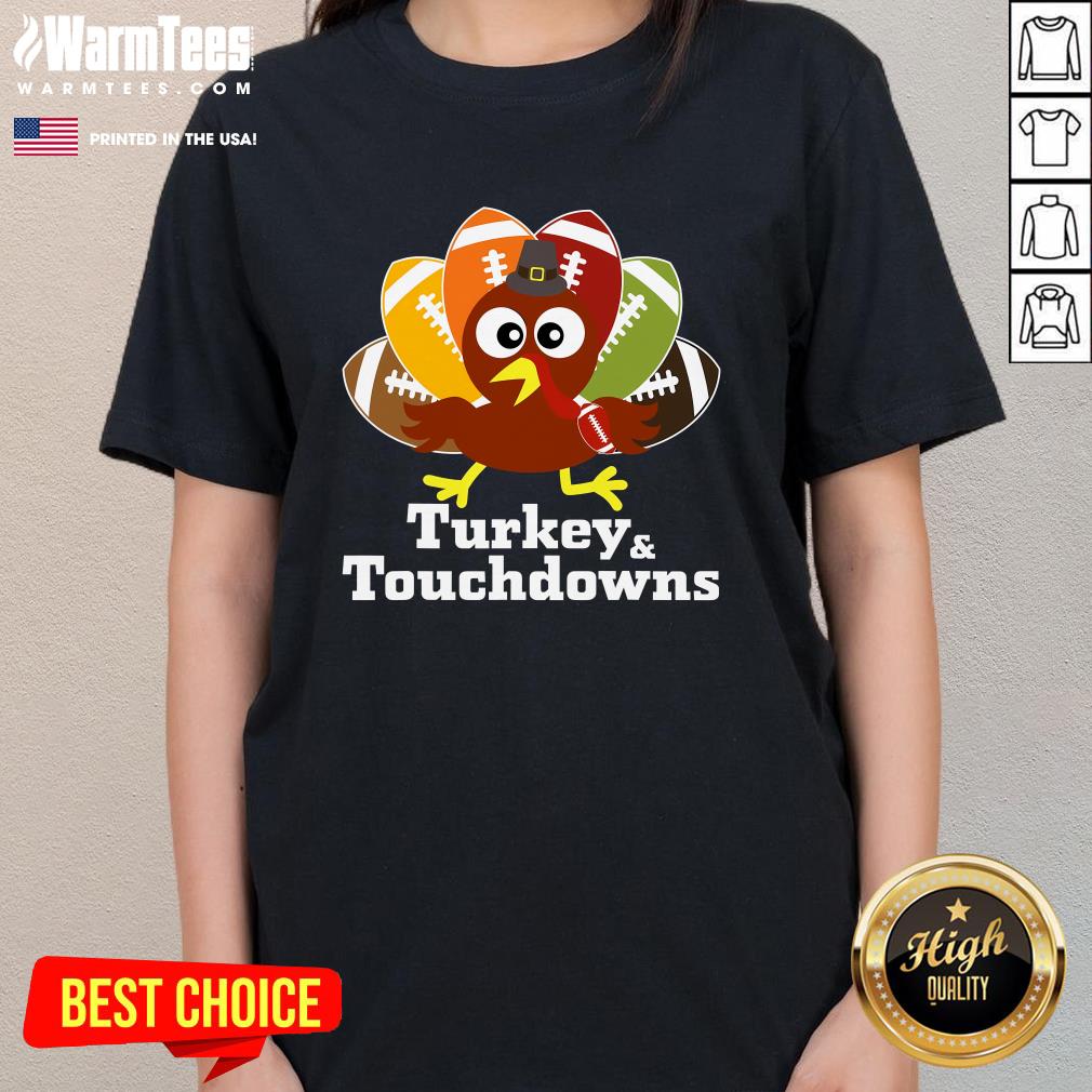 Good Thanksgiving Football Turkey And Touchdowns Ladies-Tee