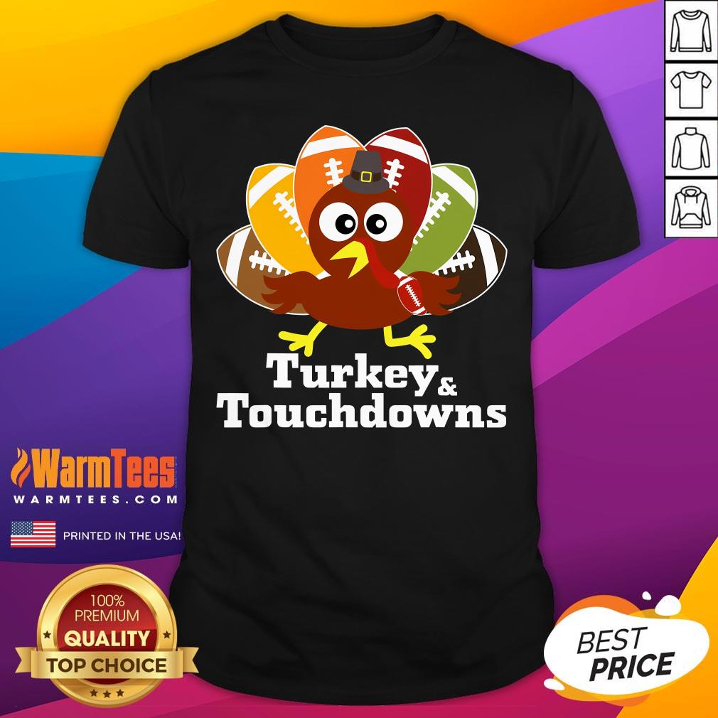 Good Thanksgiving Football Turkey And Touchdowns T-Shirt