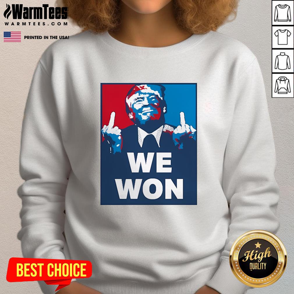 Official Donald Trump Middle Finger We Won Portrait One For Harris One For Biden Sweatshirt