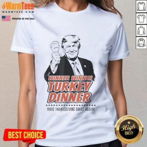 Top Trump Winner Turkey Dinner tee for women, perfect for making Thanksgiving great again with fun style.