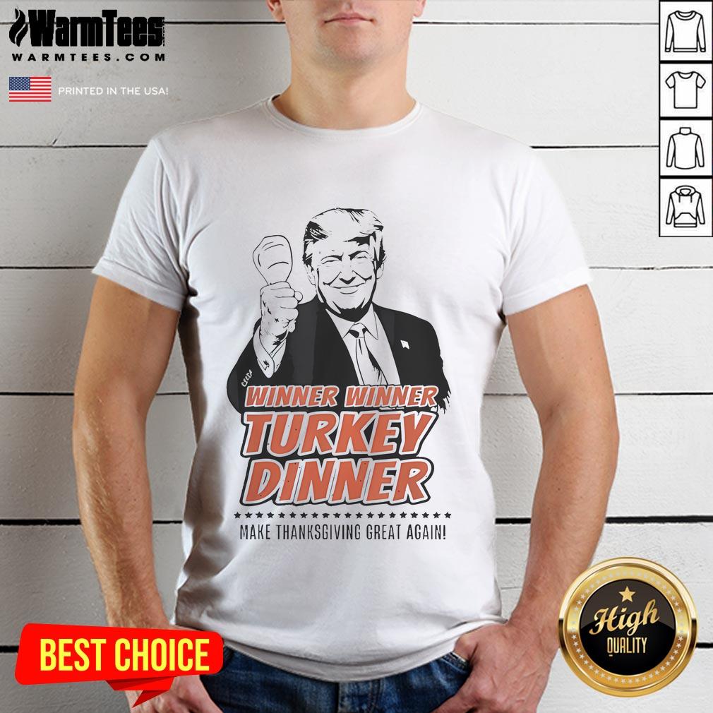 Top Trump Winner Winner Turkey Dinner T-Shirt for a fun Thanksgiving celebration, featuring a playful design to 'Make Thanksgiving Great Again'.