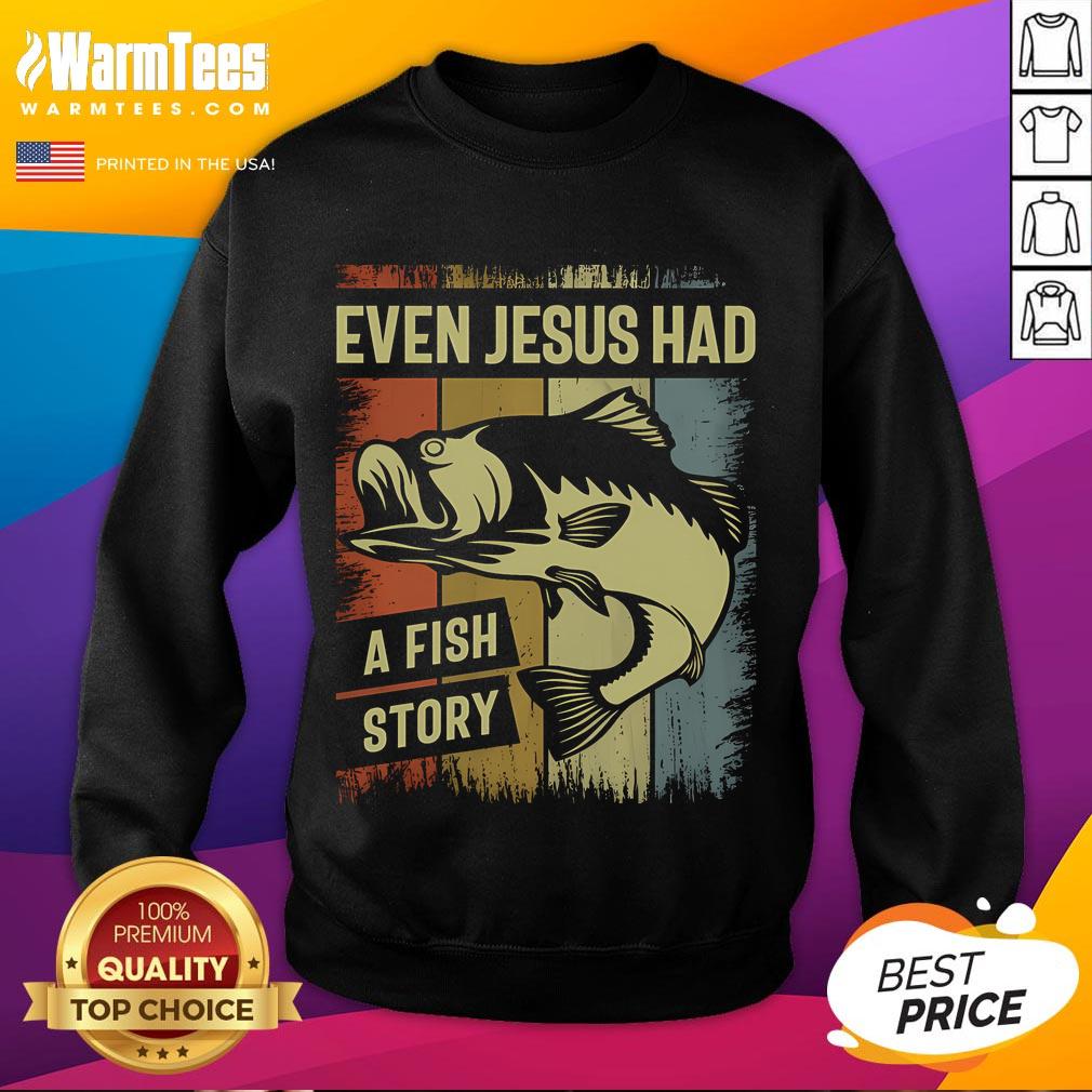 Alt Text: Vintage sweatshirt featuring Awesome Christian Fishing: Even Jesus Had a Fish Story design for fishing enthusiasts.