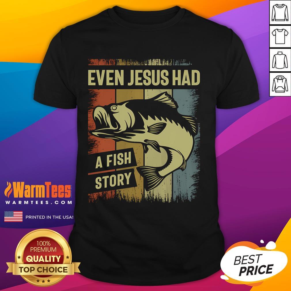 Awesome Christian Fishing T-shirt featuring vintage design with 'Even Jesus Had A Fish Story' text for believers.