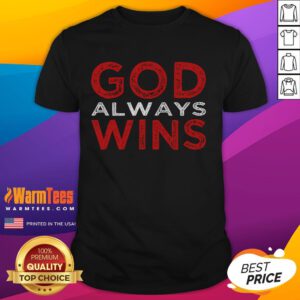 Alt Text: Awesome God Always Wins Religious T-Shirt featuring bold text and vibrant design for faith-inspired fashion.
