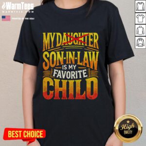 Awesome 'My Son-In-Law Is My Favorite Child' ladies tee featuring a playful design for proud mothers-in-law.