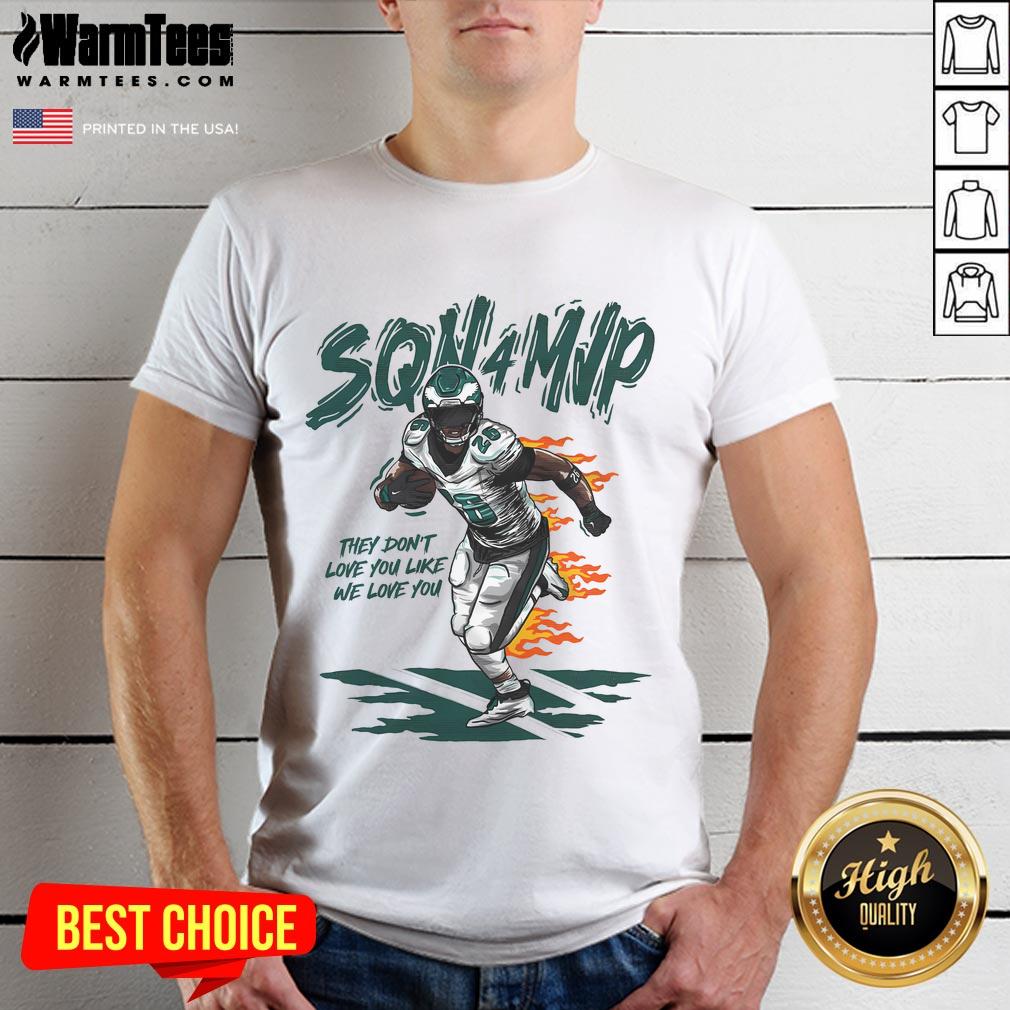 Awesome Sqn 4 MVP T-shirt with 'They Don't Love You Like We Love You' design, perfect for fans and trendsetters.