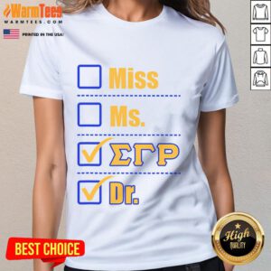Awesome Sigma Gamma Rho Sorority paraphernalia tee for doctor graduation, perfect for proud sorority ladies celebrating success.