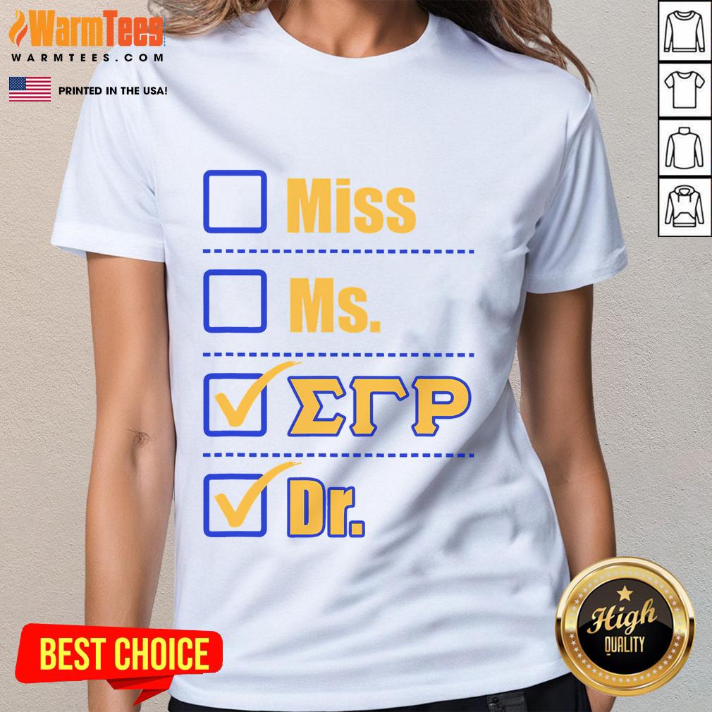 Awesome Sigma Gamma Rho Sorority paraphernalia tee for doctor graduation, perfect for proud sorority ladies celebrating success.