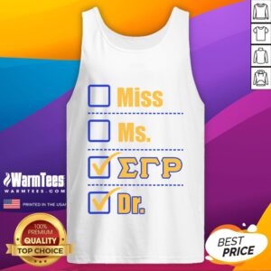 Awesome Sigma Gamma Rho sorority paraphernalia: stylish tank top celebrating doctor graduation achievement.