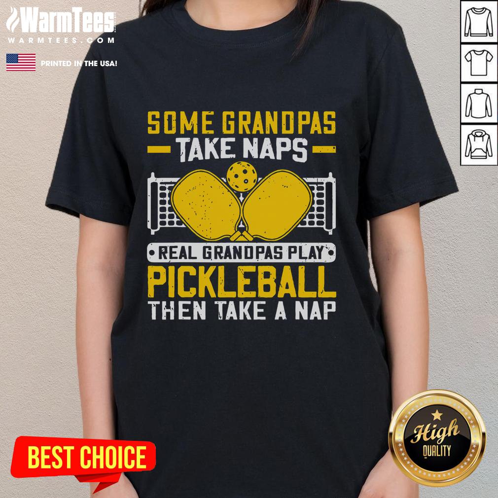 Real grandpas play pickleball and then take a nap in this fun ladies tee featuring a playful design.