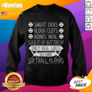 Awesome 'Suck It Up Buttercup' sweatshirt for real girls who play softball, featuring a bold graphic design.