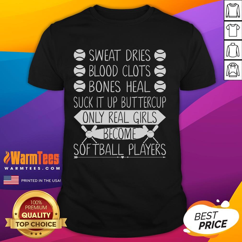 Alt Text: Suck It Up Buttercup T-Shirt for Softball Players - Perfect for Real Girls who love the game.