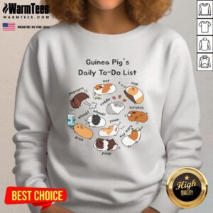 Funny guinea pig lover sweatshirt featuring a cute guinea pig daily to-do list design, perfect for pet enthusiasts.